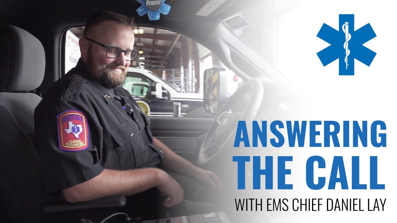 Answering the Call with Coryell Health EMS Chief Daniel Lay